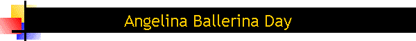 Angelina Ballerina Day