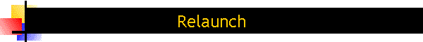 Relaunch