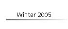 Winter 2005